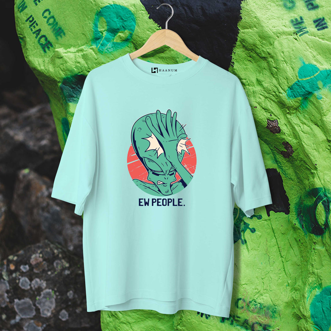 Alien Ew People Oversized Tshirt - Haanum
