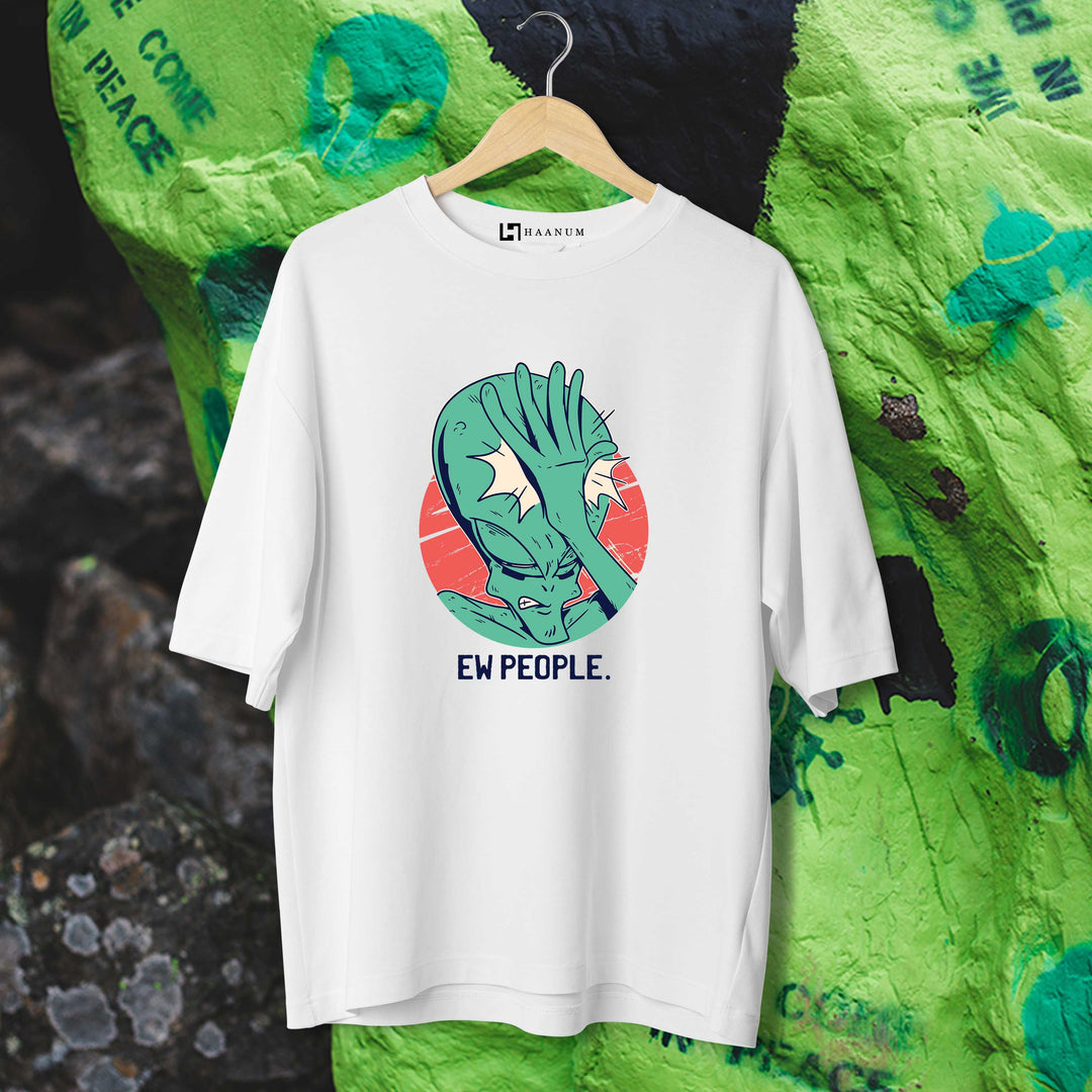 Alien Ew People Oversized Tshirt - Haanum