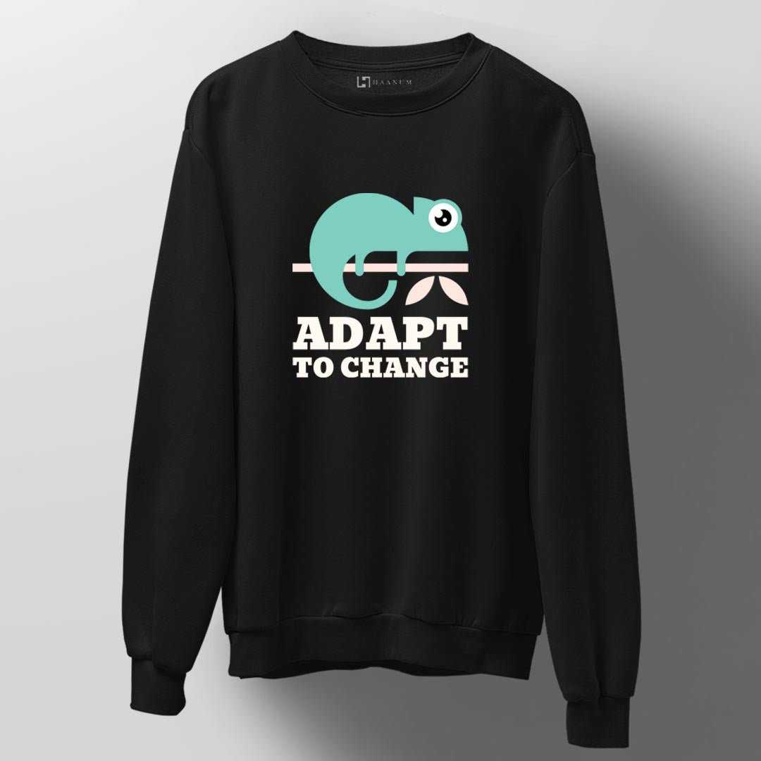 Adapt To Change Unisex Sweatshirt - Haanum