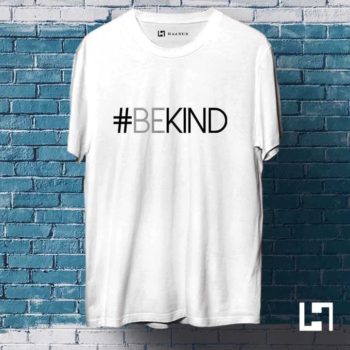 Be Kind Crew Neck  Half Sleeve Unisex T-Shirt