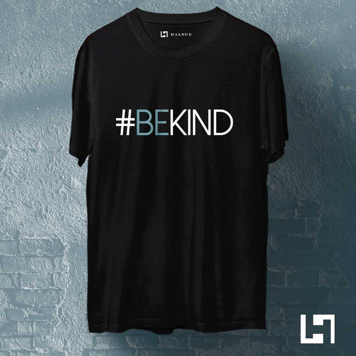 Be Kind Crew Neck  Half Sleeve Unisex T-Shirt