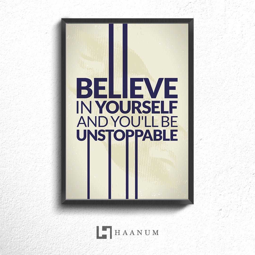 Believe In Yourself Poster - Haanum