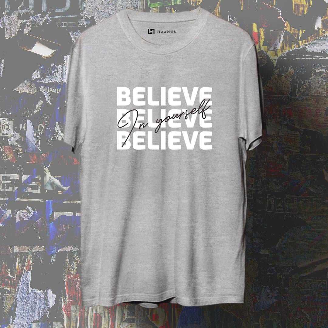 Believe In YourSelf Crew Neck Half Sleeve Unisex T-Shirt - Haanum