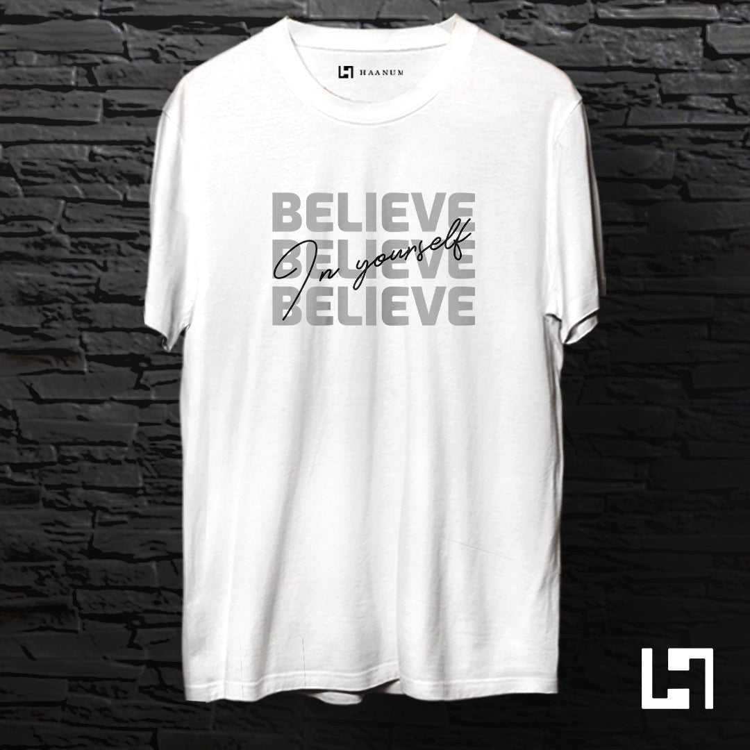 Believe In YourSelf Crew Neck Half Sleeve Unisex T-Shirt - Haanum