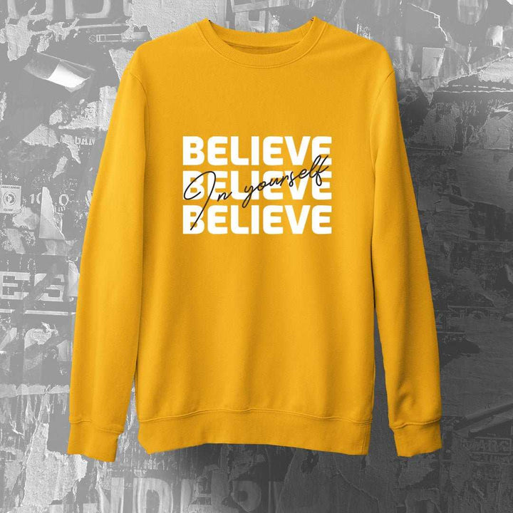 Believe In Yourself Unisex Sweatshirt - Haanum