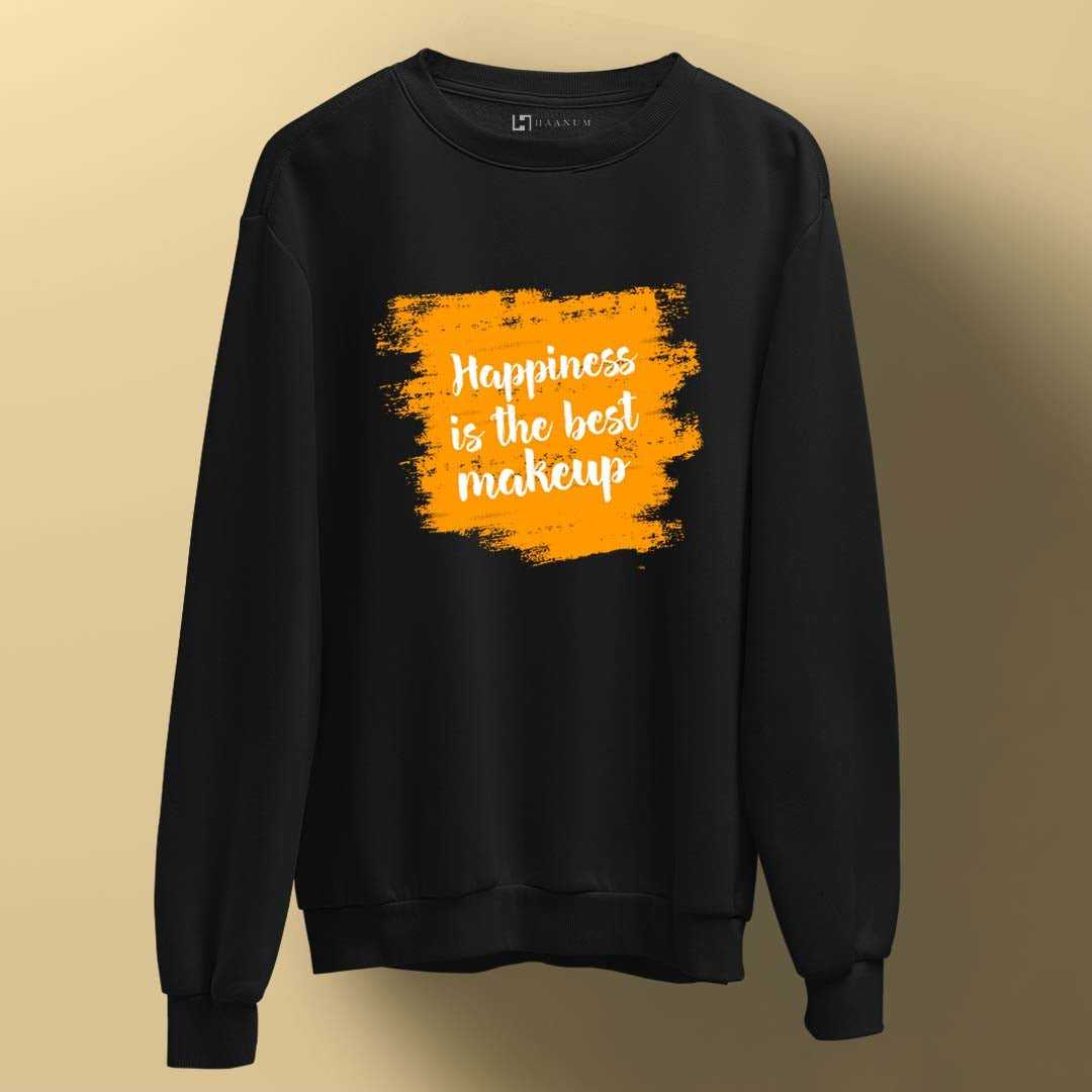 Happiness is Best Makeup Unisex Sweatshirt - Haanum