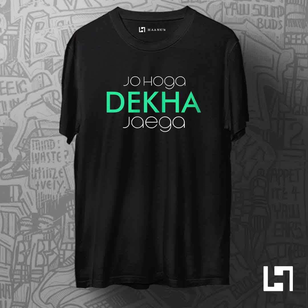 Jo Hoga Dekha Jayega Crew Neck Half Sleeve Unisex T-Shirt - Haanum