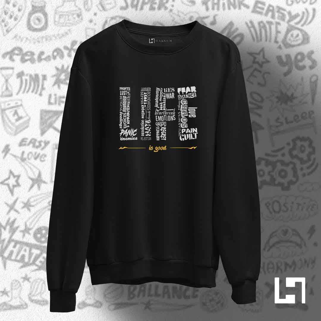 Life Is Good Unisex Sweatshirt - Haanum