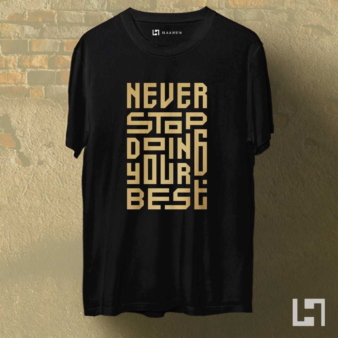 Never Stop GOLD Half Sleeve Unisex T-Shirt - Haanum