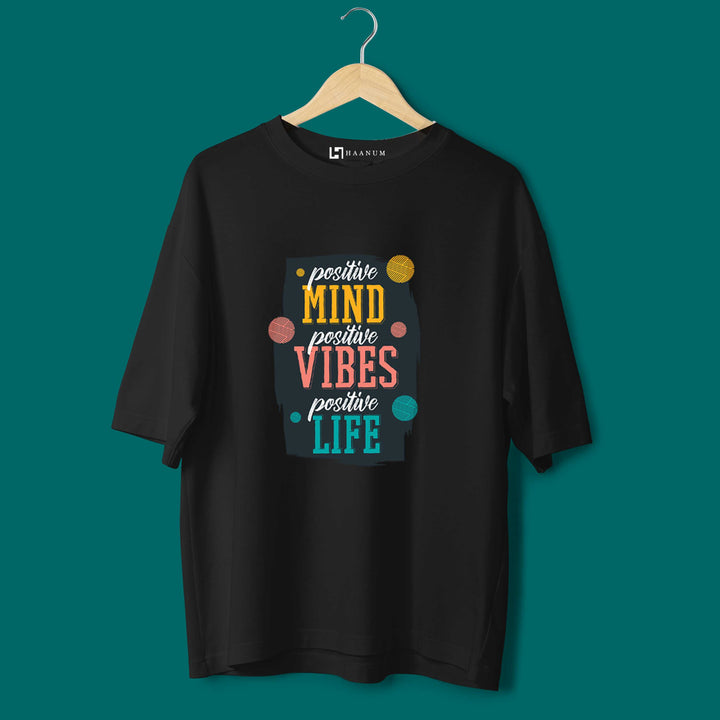Positive Minds Oversized Tshirt - Haanum
