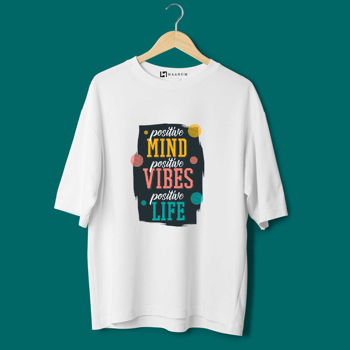Positive Minds Oversized Tshirt - Haanum