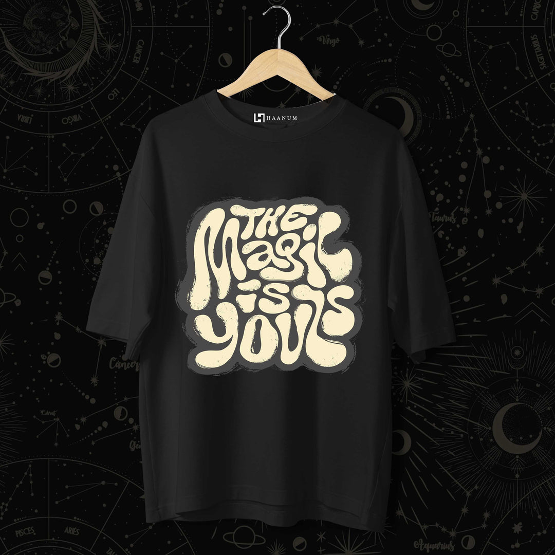 Magic is yours Oversized Tshirt - Haanum