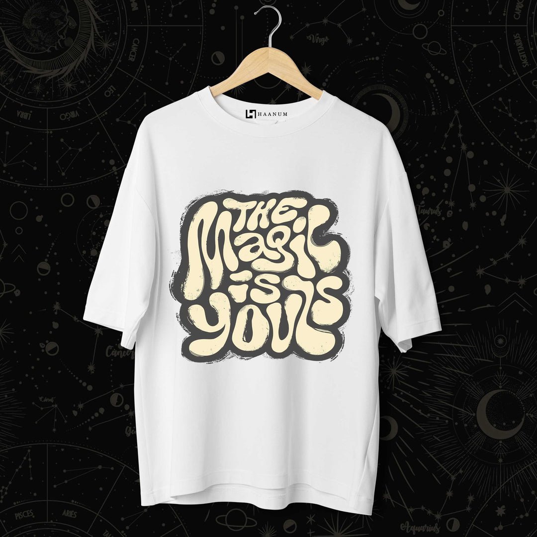 Magic is yours Oversized Tshirt - Haanum