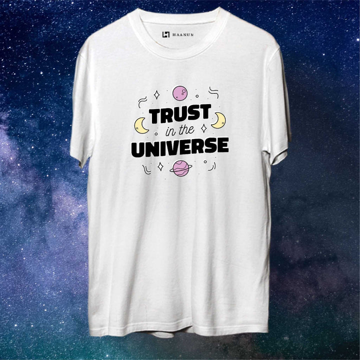 Trust In The Universe Round Neck Half Sleeve Unisex T-Shirt