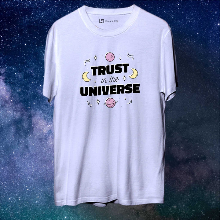 Trust In The Universe Round Neck Half Sleeve Unisex T-Shirt