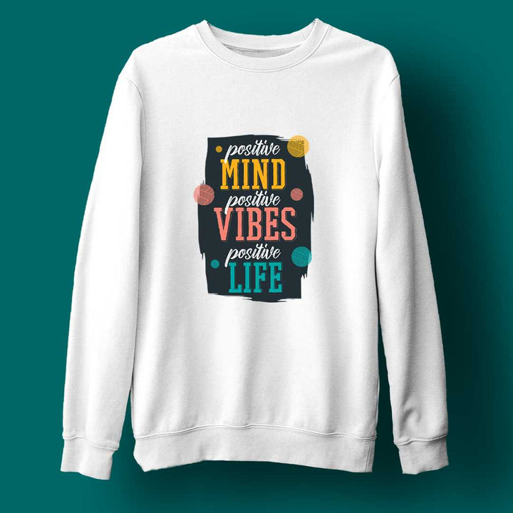 Positive Minds Unisex Sweatshirt