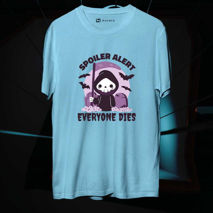 Spoiler Alerts Round Neck Half Sleeve Unisex Tshirt - Haanum
