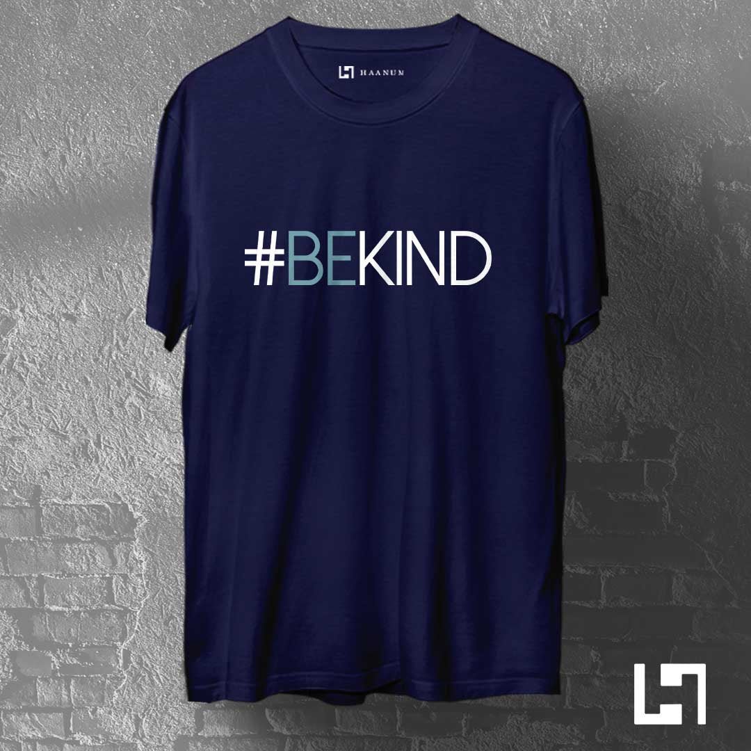 Be Kind Round Neck Half Sleeve Unisex T-Shirt