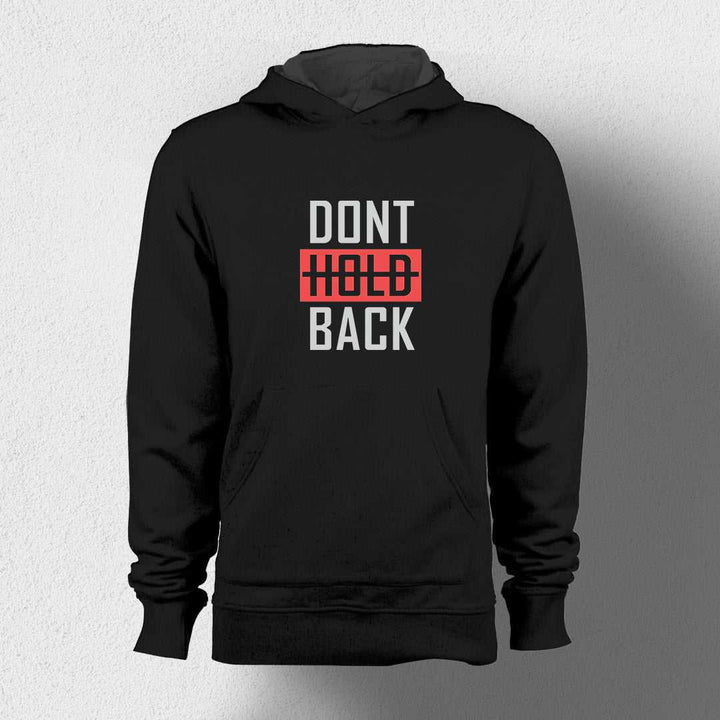 Don't Hold Back Unisex Hoodie - Haanum