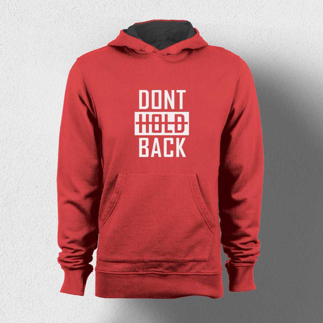 Don't Hold Back Unisex Hoodie - Haanum