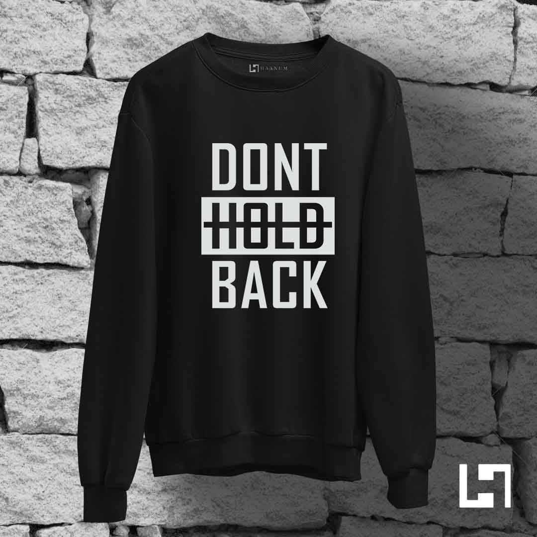 Don't Hold Back Unisex Sweatshirt - Haanum