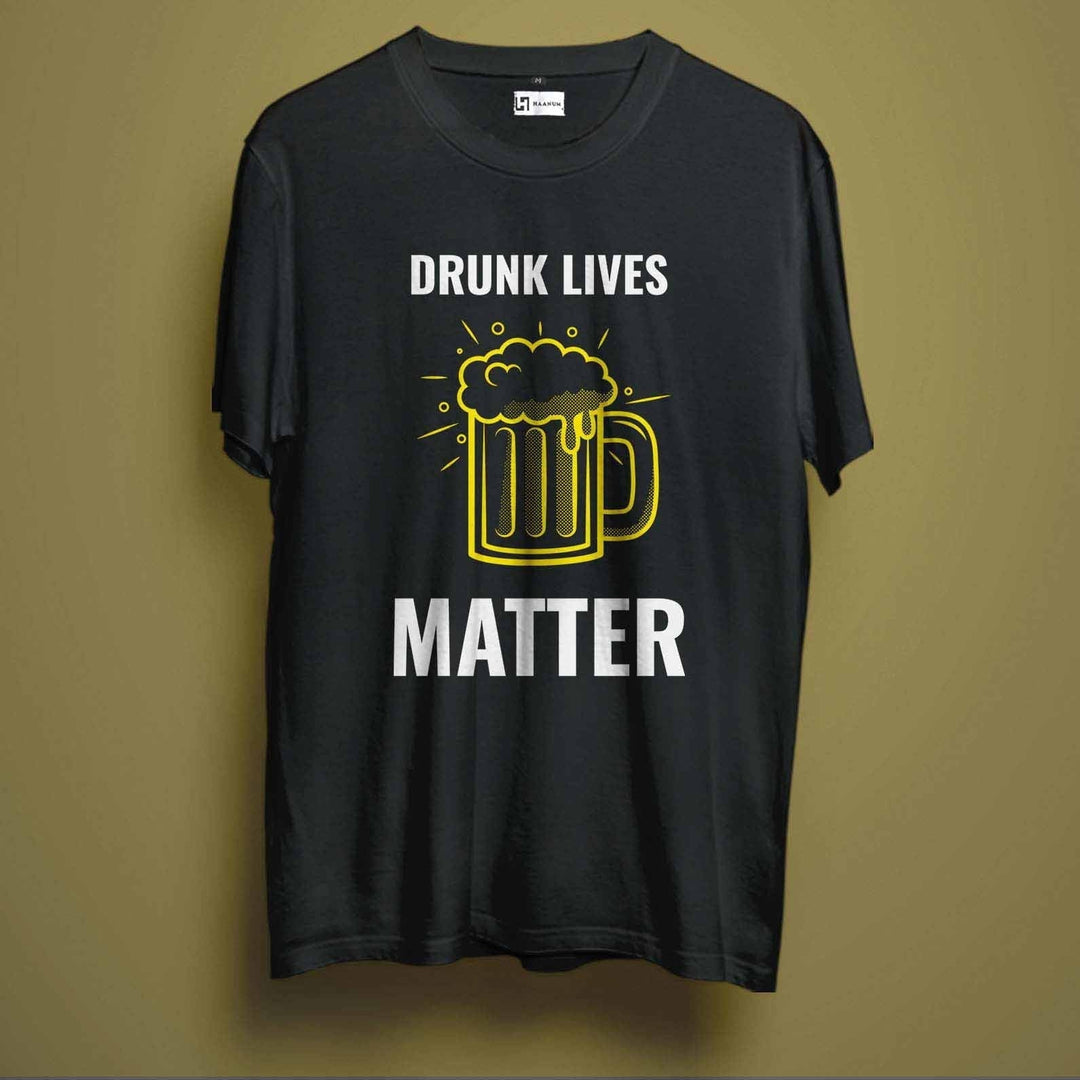 Drunk Lives Matter Crew Neck  Sleeve Unisex T-Shirt