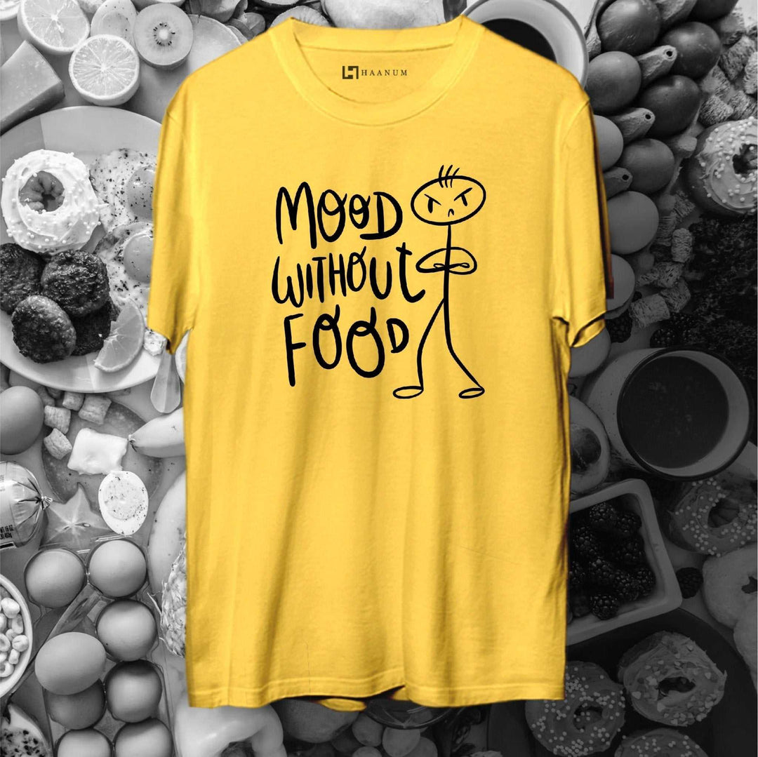 Mood Without Food Round Neck Half Sleeve Unisex T-Shirt - Haanum
