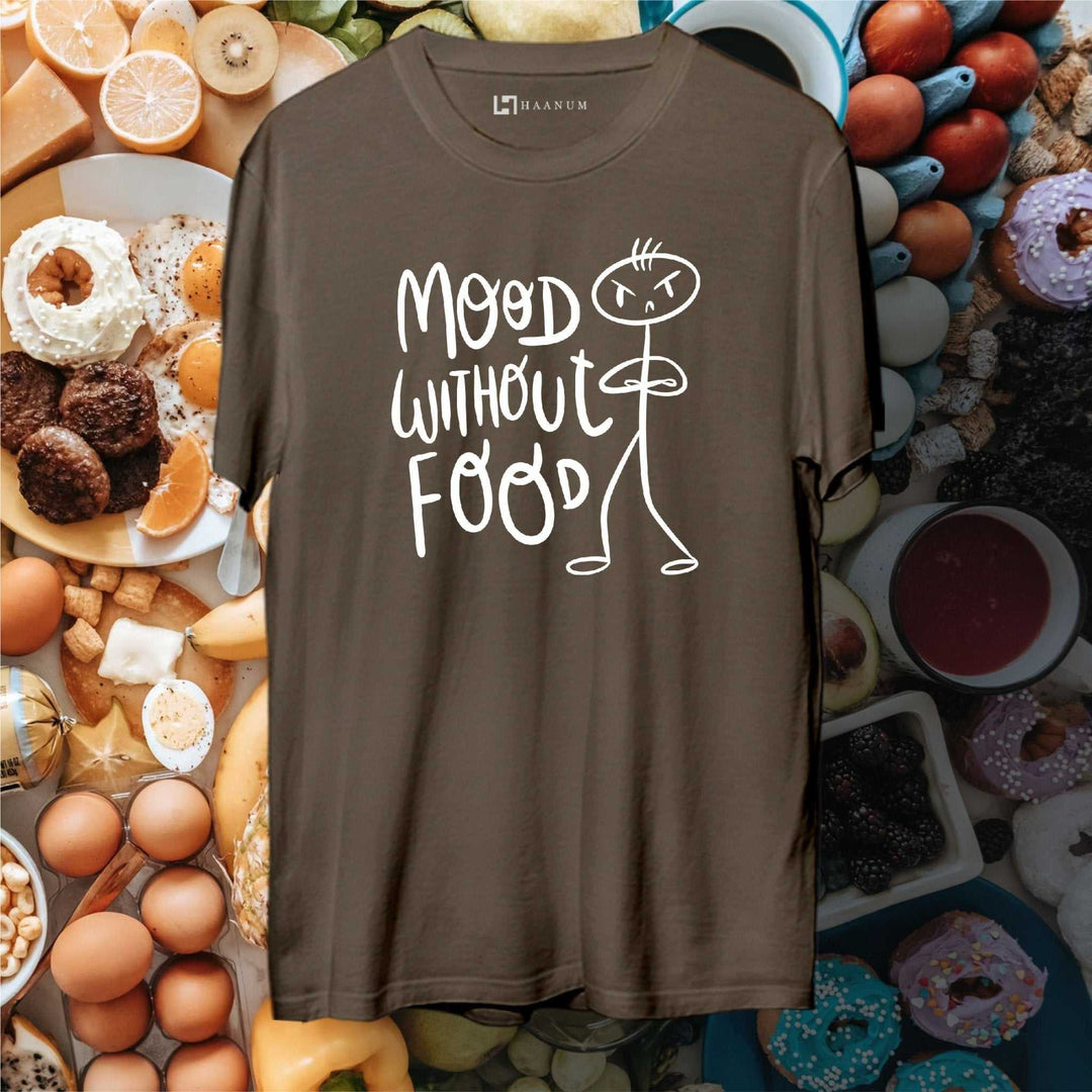 Mood Without Food Round Neck Half Sleeve Unisex T-Shirt - Haanum