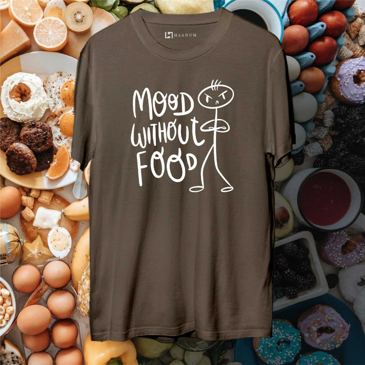 Mood Without Food Round Neck Half Sleeve Unisex T-Shirt - Haanum