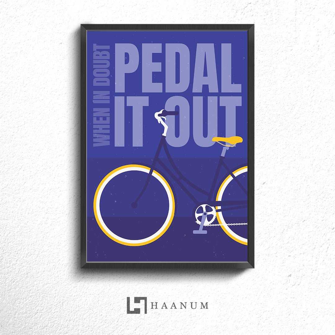 Pedal It Out Poster - Haanum