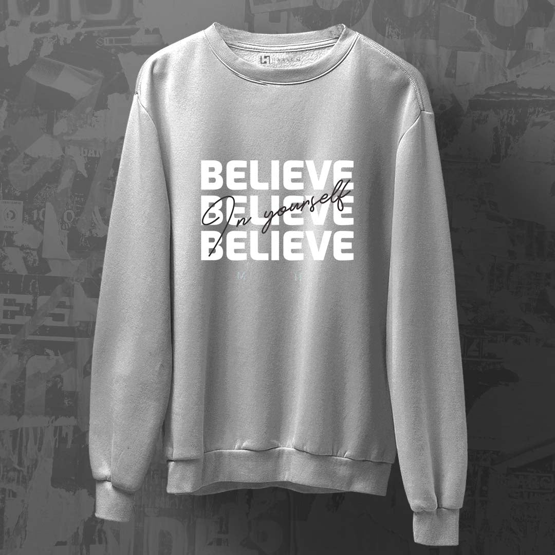 Believe In Yourself Unisex Sweatshirt - Haanum
