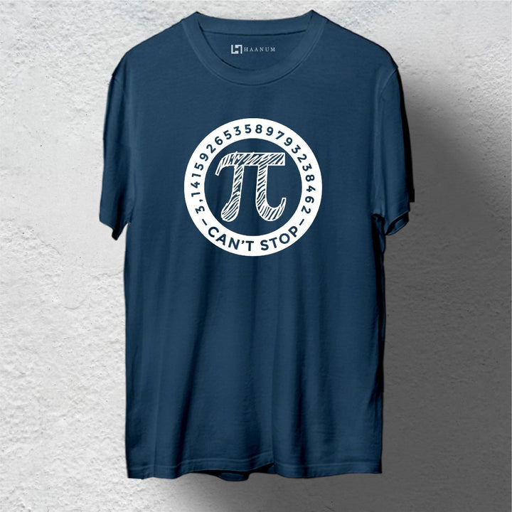 Pi Can't Stop Round Neck Half Sleeve Unisex T-Shirt - Haanum